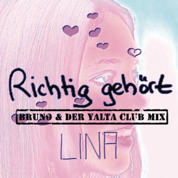 Lina Richtig gehört - Bruno und der Yalta Club Mix