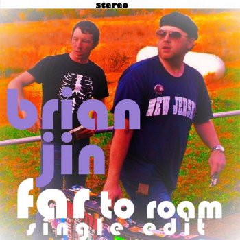 Brian Jin Far To Roam (Radio Edit)