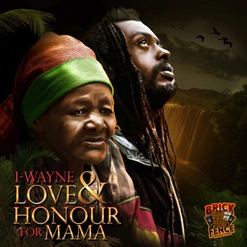 I Wayne Love & Honour for Mama