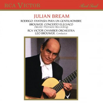 Julian Bream feat. Leo Brouwer & RCA Victor Chamber Orchestra Fantasía para un Gentilhombre: Españoleta