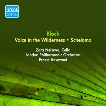 Zara Nelsova feat. Ernest Ansermet & London Philharmonic Orchestra Schelomo