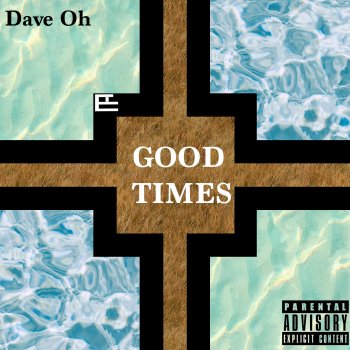 Исполнитель Dave Oh, альбом Good Times