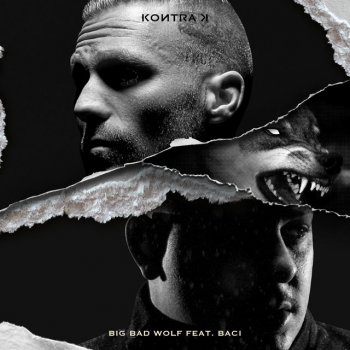 Kontra K feat. BACI Big Bad Wolf (feat. BACI)