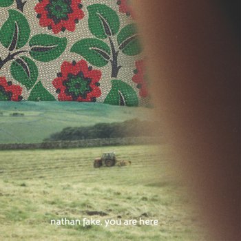 Nathan Fake You Are Here (Four Tet Remix)
