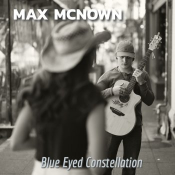 Max McNown Blue Eyed Constellation