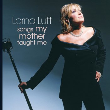 Lorna Luft The Man That Got Away