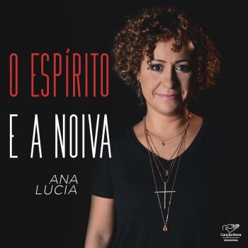 Ana Lùcia O Espírito e a Noiva