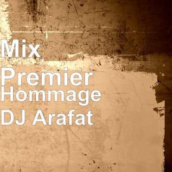 Mix Premier Hommage DJ Arafat