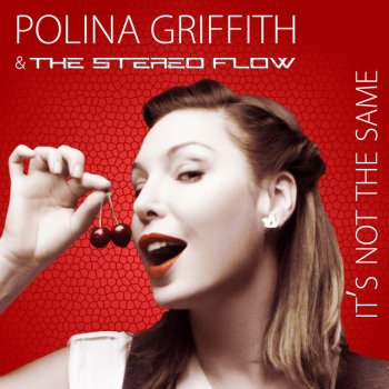 Polina Griffith feat. The Stereo Flow It's Not the Same (David Noakes Remix)