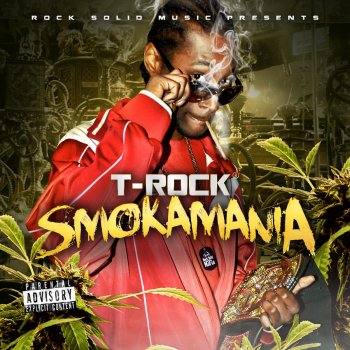 T-Rock All Ya'll Can Get It