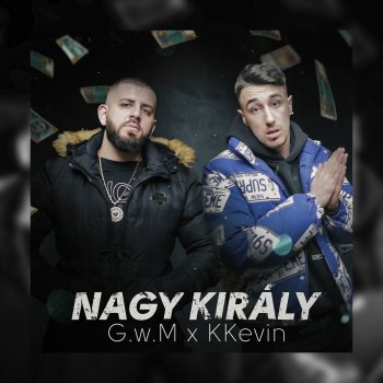 GWM Nagy király (feat. KKevin)