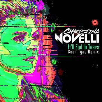 Christina Novelli feat. Sean Tyas It'll End in Tears (Sean Tyas Extended Remix)