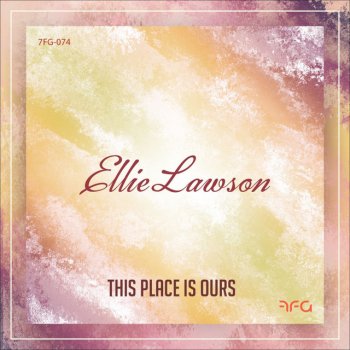 Ellie Lawson This Place Is Ours - Original Mix