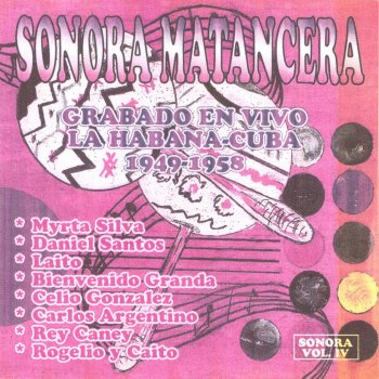 La Sonora Matancera feat. Bienvenido Granda Que Cosas Tiene el Mambo