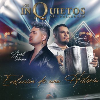 Los inquietos del vallenato Quiero Saber de Ti (En Vivo)