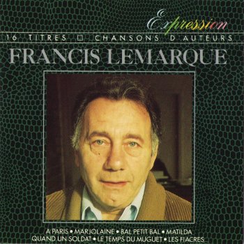Francis Lemarque Ecoutez la ballade