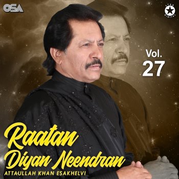 Attaullah khan Esakhelvi Ootan Wale Tur Jaan Gaye