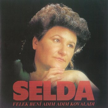 Selda Bağcan Felek Beni Adım Adım Kovaladı