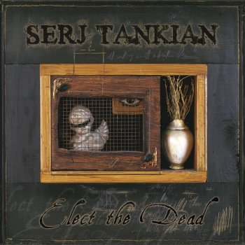 Serj Tankian Elect the Dead