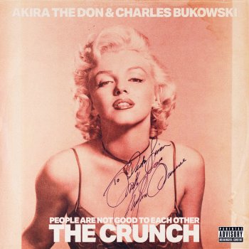 Akira the Don PEOPLE ARE NOT GOOD TO EACH OTHER (THE CRUNCH)