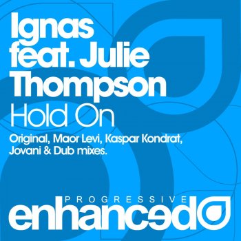 Ignas feat. Julie Thompson Hold On - Jovani Remix