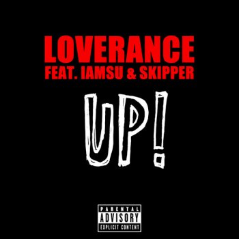 LoveRance, Iamsu! & Skipper Up!