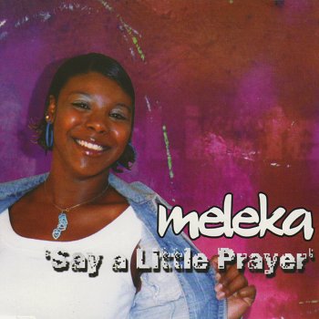 Meleka Say a Little Prayer