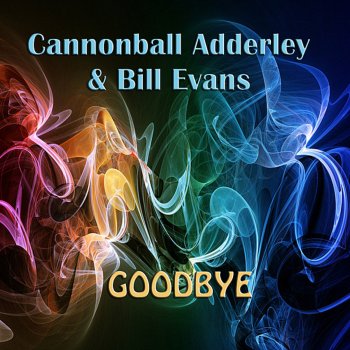 Cannonball Adderley feat. Bill Evans Watz for Debby