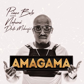 Prince Bulo feat. Nokwazi Dlamini & Dladla Mshunqisi Amagama - Club Mix