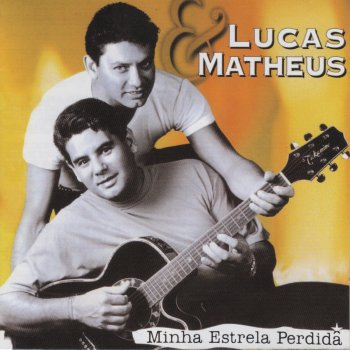 Lucas & Matheus Minha Estrela Perdida