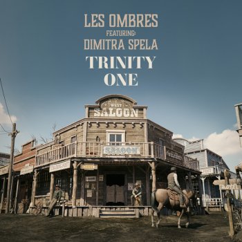 Les Ombres feat. Dimitra Spela Trinity One