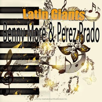 Benny More & Perez Prado Pachito e Che