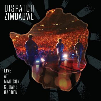 Dispatch Bang Bang - Live at Madison Square Garden