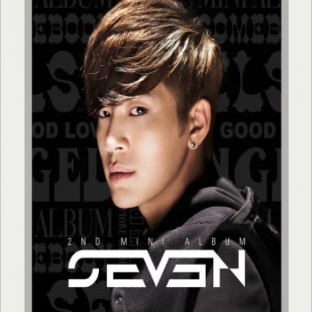 SE7EN Make Good Love