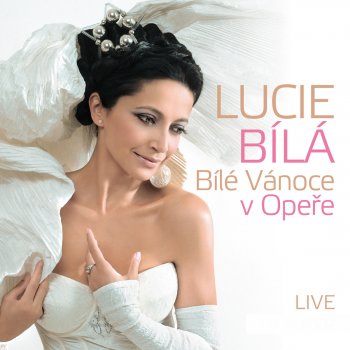 Lucie Bílá Ave Maria (Živě)