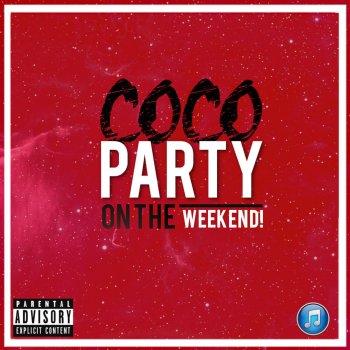 Coco Party on the Weekend - Original Mix