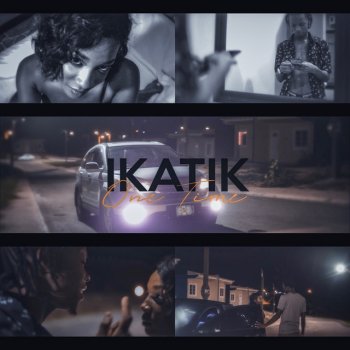 Ikatik One More Time