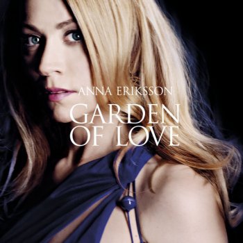 Anna Eriksson Garden of Love (Demo 2008)