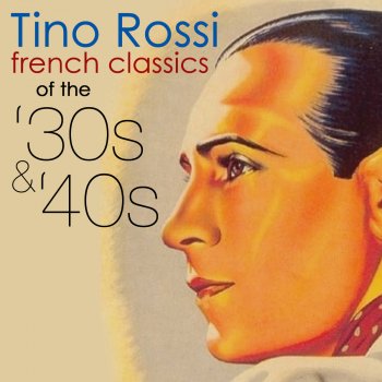Tino Rossi J'ai rêvà d'une fleur