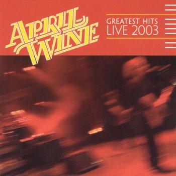 April Wine Won't Go There (Live)