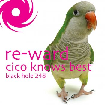 Исполнитель Re-Ward, альбом Cico Knows Best