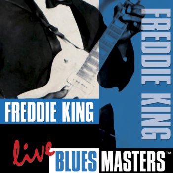 Freddie King Your Move
