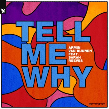 Armin van Buuren feat. Sarah Reeves Tell Me Why