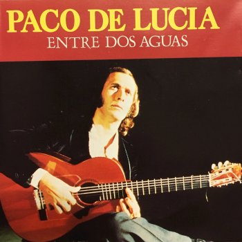 Paco de Lucia Entre Dos Aguas
