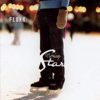 Flunk Morning Star