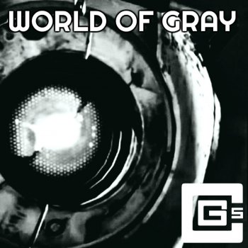 CG5 World of Gray - Instrumental