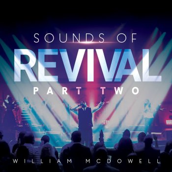 William McDowell feat. Jonathan Stockstill & Brian Courtney Wilson I'm Yours