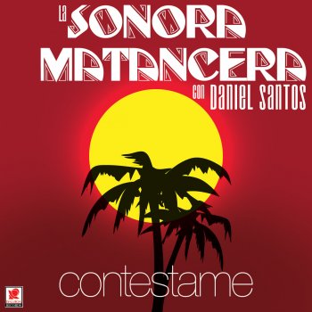 Sonora Matancera El Que Canta