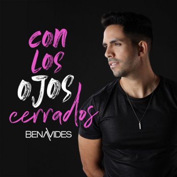 Benavides Con los Ojos Cerrados