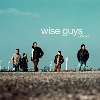 Wise Guys Die Bahn Kommt